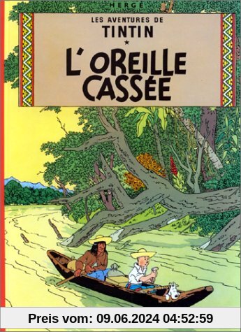 Les Aventures de Tintin 06: L'oreille cassee (Französische Originalausgabe)